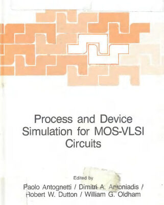 خرید و دانلود نسخه کامل کتاب Process and Device Simulation for MOS-VLSI Circuits (NATO ASI (Advanced Science Institutes) Series E: Applied Sciences – No. 62)