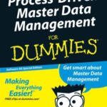 خرید و دانلود نسخه کامل کتاب Process-Driven Master Data Management for Dummies (Shah J, Manathara M, Hoeppe А) 2012