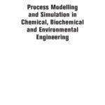 خرید و دانلود نسخه کامل کتاب Process modeling and simulation in chemical, biochemical and environmental engineering