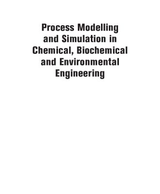 خرید و دانلود نسخه کامل کتاب Process modeling and simulation in chemical, biochemical and environmental engineering