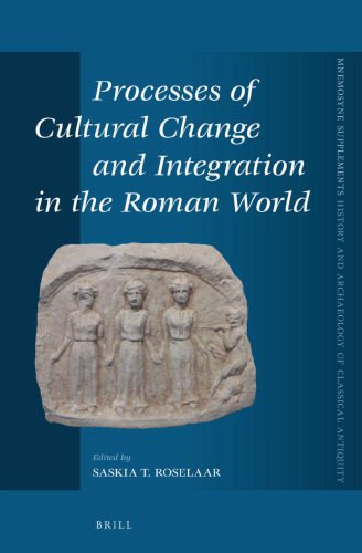 خرید و دانلود نسخه کامل کتاب Processes of Cultural Change and Integration in the Roman World_68c4eb4172252.jpeg خرید و دانلود نسخه کامل کتاب Processes of Cultural Change and Integration in the Roman World