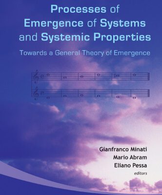 خرید و دانلود نسخه کامل کتاب Processes of Emergence of Systems and Systemic Properties: Towards a General Theory of Emergence, Proceedings of the International Conference, Castel Ivano,Italy, 18-20 Ocotber 2007