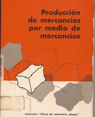 خرید و دانلود نسخه کامل کتاب Produccion de mercancias por medio de mercancias preludio a una critica de la teoria economica