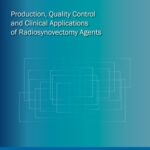 خرید و دانلود نسخه کامل کتاب Production, Quality Control and Clinical Applications of Radiosynovectomy Agents