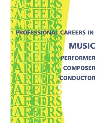 خرید و دانلود نسخه کامل کتاب Professional Careers in Music: Performer, Composer, Conductor