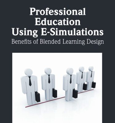 خرید و دانلود نسخه کامل کتاب Professional Education Using E-Simulations: Benefits of Blended Learning Design