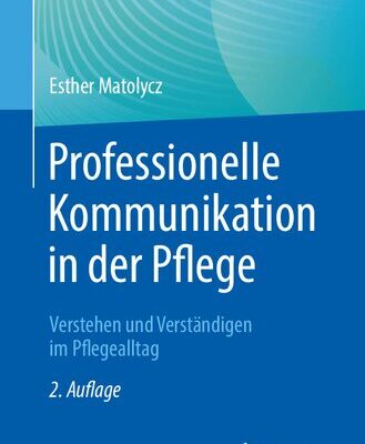 خرید و دانلود نسخه کامل کتاب Professionelle Kommunikation in der Pflege : Verstehen und Verständigen im Pflegealltag