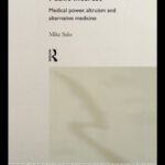 خرید و دانلود نسخه کامل کتاب Professions and the Public Interest: Medical Power, Altruism and Alternative Medicine