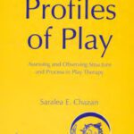 خرید و دانلود نسخه کامل کتاب Profiles of Play: Assessing and Observing Structure and Process in Play Therapy