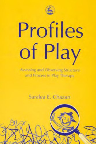 خرید و دانلود نسخه کامل کتاب Profiles of Play: Assessing and Observing Structure and Process in Play Therapy_68bba3d4cc5fb.jpeg خرید و دانلود نسخه کامل کتاب Profiles of Play: Assessing and Observing Structure and Process in Play Therapy