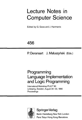 خرید و دانلود نسخه کامل کتاب Programming Language Implementation and Logic Programming: International Workshop PLILP ’90 Linköping, Sweden, August 20–22, 1990 Proceedings_68cec03f4482c.jpeg خرید و دانلود نسخه کامل کتاب Programming Language Implementation and Logic Programming: International Workshop PLILP ’90 Linköping, Sweden, August 20–22, 1990 Proceedings