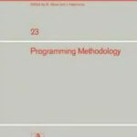 خرید و دانلود نسخه کامل کتاب Programming Methodology: 4th Informatik Symposium, IBM Germany Wildbad, September 25–27, 1974