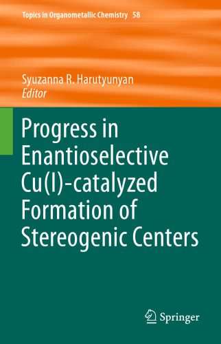 خرید و دانلود نسخه کامل کتاب Progress in Enantioselective Cu(I)-catalyzed Formation of Stereogenic Centers_68d34db094834.jpeg خرید و دانلود نسخه کامل کتاب Progress in Enantioselective Cu(I)-catalyzed Formation of Stereogenic Centers