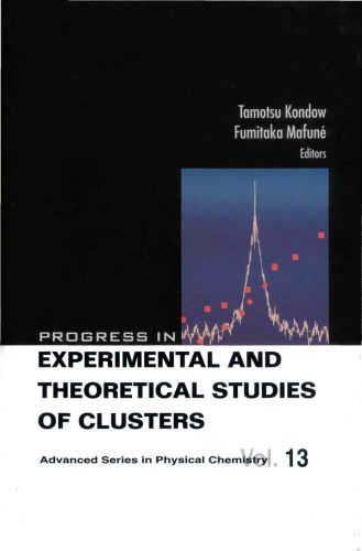 خرید و دانلود نسخه کامل کتاب Progress in Experimental and Theoretical Studies of Clusters (Advanced Series in Physical Chemistry)_68d180032eeea.jpeg خرید و دانلود نسخه کامل کتاب Progress in Experimental and Theoretical Studies of Clusters (Advanced Series in Physical Chemistry)