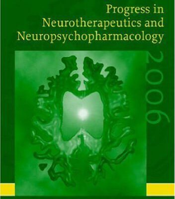 خرید و دانلود نسخه کامل کتاب Progress in Neurotherapeutics and Neuropsychopharmacology: Volume 1, 2006