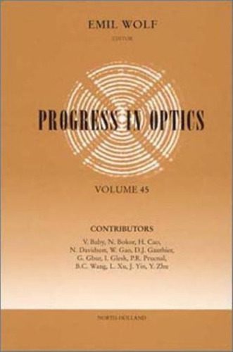 خرید و دانلود نسخه کامل کتاب Progress in Optics 45_68be958fbe6be.jpeg خرید و دانلود نسخه کامل کتاب Progress in Optics 45