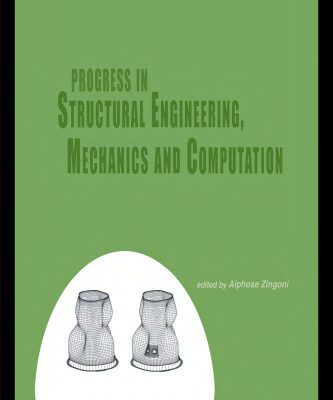 خرید و دانلود نسخه کامل کتاب Progress in Structural Engineering, Mechanics and Computation (Book of Abstracts + CDROM full papers)