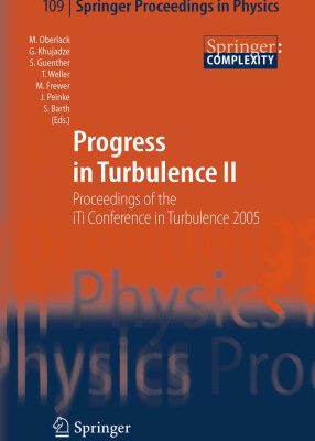 خرید و دانلود نسخه کامل کتاب Progress in Turbulence II: Proceedings of the iTi Conference in Turbulence 2005 (Springer Proceedings in Physics)