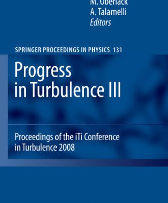 خرید و دانلود نسخه کامل کتاب Progress in Turbulence III: Proceedings of the iTi Conference in Turbulence 2008