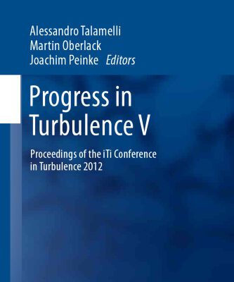 خرید و دانلود نسخه کامل کتاب Progress in Turbulence V: Proceedings of the iTi Conference in Turbulence 2012