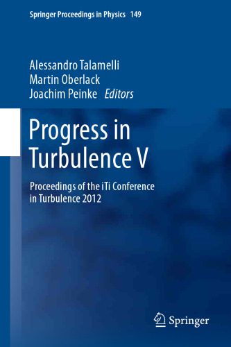 خرید و دانلود نسخه کامل کتاب Progress in Turbulence V: Proceedings of the iTi Conference in Turbulence 2012_68bdad4a8a2e2.jpeg خرید و دانلود نسخه کامل کتاب Progress in Turbulence V: Proceedings of the iTi Conference in Turbulence 2012