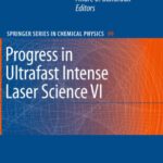 خرید و دانلود نسخه کامل کتاب Progress in Ultrafast Intense Laser Science VI