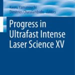 خرید و دانلود نسخه کامل کتاب Progress in Ultrafast Intense Laser Science XV