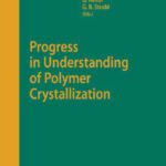 خرید و دانلود نسخه کامل کتاب Progress in Understanding of Polymer Crystallization