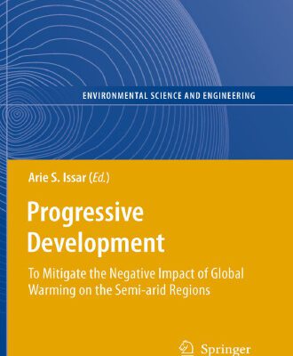 خرید و دانلود نسخه کامل کتاب Progressive Development: To Mitigate the Negative Impact of Global Warming on the Semi-arid Regions