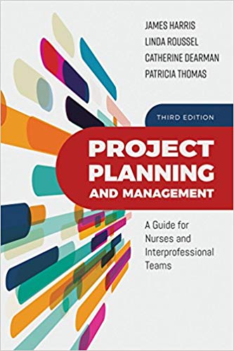خرید و دانلود نسخه کامل کتاب Project Planning and Management: A Guide for Nurses and Interprofessional Teams (3rd Edition)_68ba039bea13c.jpeg خرید و دانلود نسخه کامل کتاب Project Planning and Management: A Guide for Nurses and Interprofessional Teams (3rd Edition)