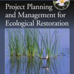 خرید و دانلود نسخه کامل کتاب Project Planning and Management for Ecological Restoration