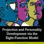 خرید و دانلود نسخه کامل کتاب Projection and Personality Development via the Eight-Function Model