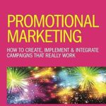 خرید و دانلود نسخه کامل کتاب Promotional Marketing: How to Create, Implement & Integrate Campaigns that Really Work (6th Edition) – Orginal Pdf