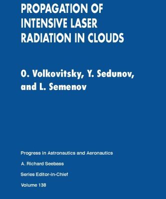 خرید و دانلود نسخه کامل کتاب Propagation of intensive laser radiation in clouds