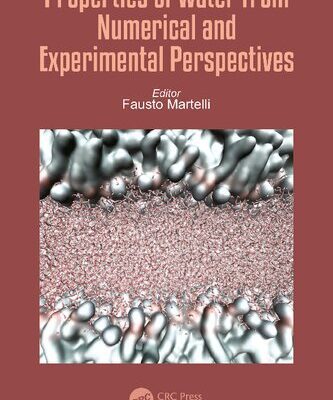 خرید و دانلود نسخه کامل کتاب Properties of Water from Numerical and Experimental Perspectives
