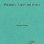 خرید و دانلود نسخه کامل کتاب Prophecy, Poetry And Hosea (The Library of Hebrew Bible Old Testament Studies)