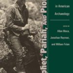 خرید و دانلود نسخه کامل کتاب Prophet, Pariah, and Pioneer: Walter W. Taylor and Dissension in American Archaeology