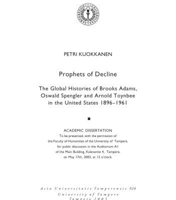 خرید و دانلود نسخه کامل کتاب Prophets of Decline: The Global Histories of Brooks Adams, Oswald Spengler and Arnold Toynbee in the United States 1896–1961