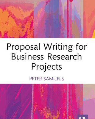 خرید و دانلود نسخه کامل کتاب Proposal Writing for Business Research Projects