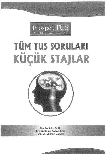خرید و دانلود نسخه کامل کتاب ProspekTUS Tüm Tus Soruları – Küçük Stajlar_68b6572964f9d.jpeg خرید و دانلود نسخه کامل کتاب ProspekTUS Tüm Tus Soruları – Küçük Stajlar