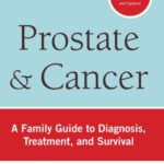 خرید و دانلود نسخه کامل کتاب Prostate and Cancer: A Family Guide to Diagnosis, Treatment, and Survival, 4th Edition