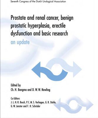 خرید و دانلود نسخه کامل کتاب Prostate and Renal Cancer, Benign Prostatic Hyperplasia, Erectile Dysfunction and Basic Research: An Update (Progress & Controversies in Oncological Urology)