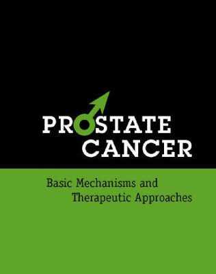 خرید و دانلود نسخه کامل کتاب Prostate Cancer Basic Mechanisms and Therapeutic Approaches