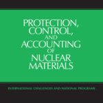 خرید و دانلود نسخه کامل کتاب Protection, Control, and Accounting of Nuclear Materials