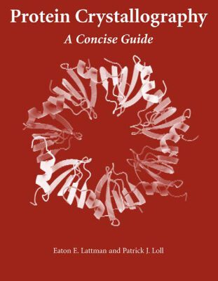 خرید و دانلود نسخه کامل کتاب Protein Crystallography: A Concise Guide