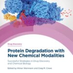 خرید و دانلود نسخه کامل کتاب Protein Degradation with New Chemical Modalities: Successful Strategies in Drug Discovery and Chemical Biology