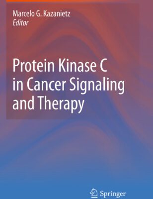 خرید و دانلود نسخه کامل کتاب Protein Kinase C in Cancer Signaling and Therapy