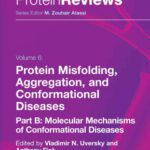 خرید و دانلود نسخه کامل کتاب Protein Misfolding, Aggregation and Conformational Diseases (Protein Reviews)