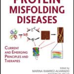 خرید و دانلود نسخه کامل کتاب Protein Misfolding Diseases: Current and Emerging Principles and Therapies (Wiley Series in Protein and Peptide Science)