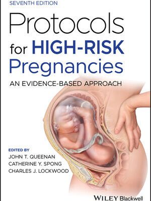خرید و دانلود نسخه کامل کتاب Protocols for High-Risk Pregnancies: An Evidence-Based Approach